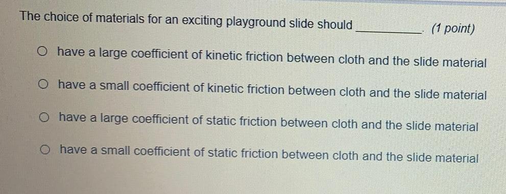 The choice of materials for an exciting playground slide should